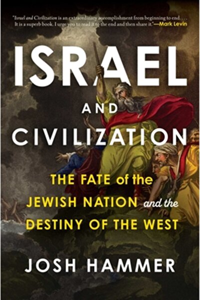 Diversion Books Israel și civilizația: soarta națiunii evreiești și destinul ...