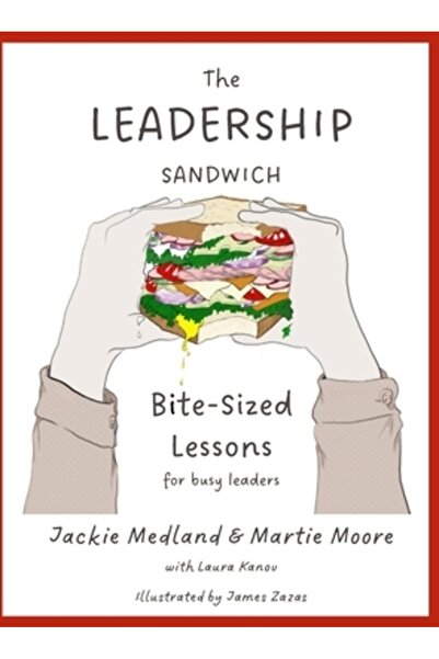 INDEPENDENT CAT Sandvișul de leadership: Lecții scurte pentru lideri ocupați