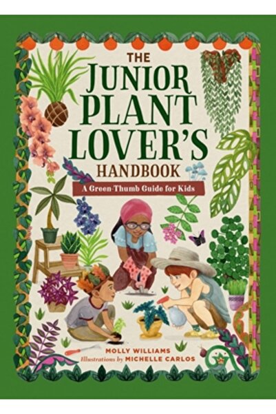 Running Pr Kids Manualul iubitorului de plante pentru copii: Un ghid ecologic...