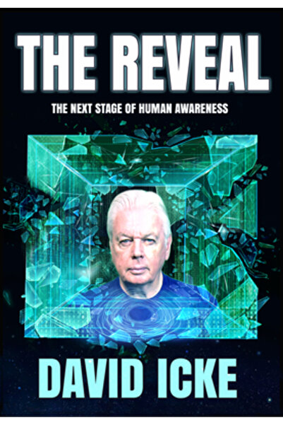 David Icke Books Inc Dezvăluirea: Următoarea etapă a conștientizării umane