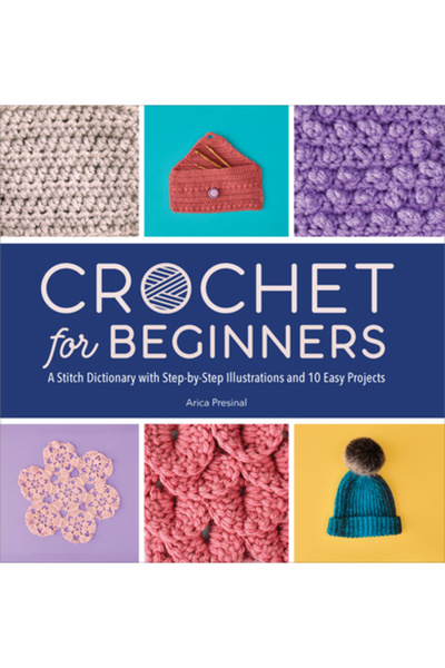 Rockridge Pr Croșetat pentru începători: Un dicționar de cusături cu ilustraț...