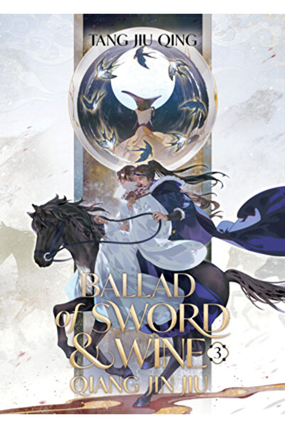 Seven Seas Pr Balada Sabiei și Vinului: Qiang Jin Jiu (Roman) Vol. 3