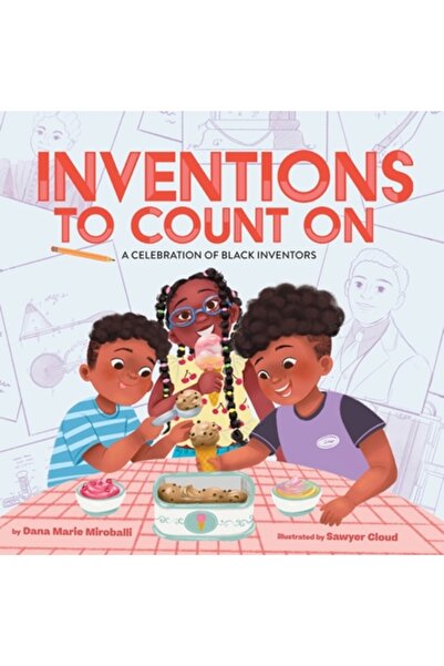 Abrams Appleseed Invenții pe care să te bazezi: O celebrare a inventatorilor ...