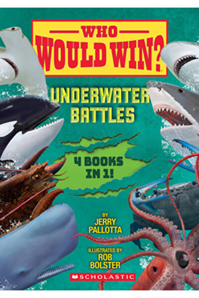Scholastic Who Would Win?: Underwater Battles