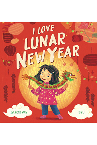 Scholastic I Love Lunar New Year