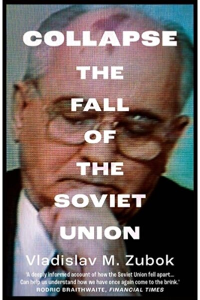 Yale Univ Pr Prăbușirea: Căderea Uniunii Sovietice