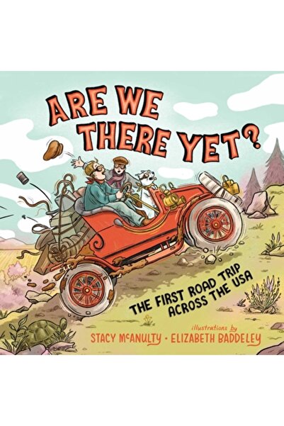 Margaret K Mcelderry Books Am ajuns deja?: Prima călătorie rutieră prin SUA