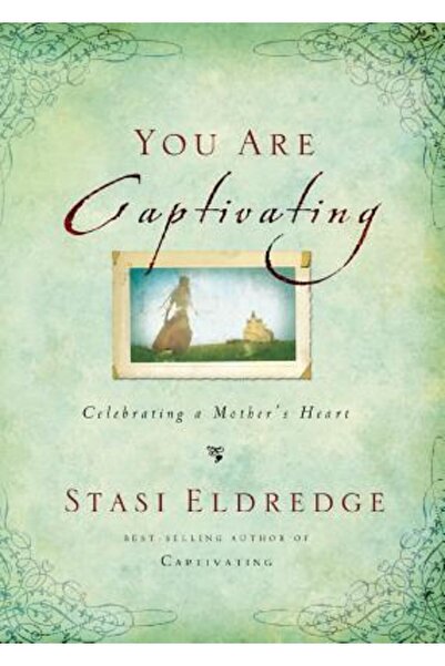 Nelsonword Pub Group Ești captivantă: Celebrând inima unei mame