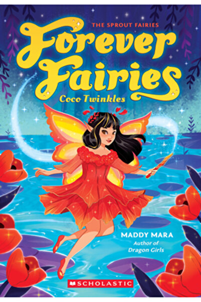 Scholastic Coco Twinkles: (Forever Fairies #3)