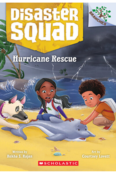 Scholastic Hurricane Rescue: A Branches Book (Disaster Squad #2)