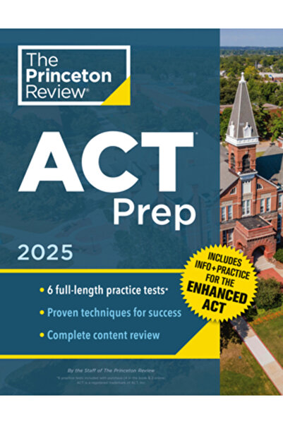 Princeton Review Pregătire ACT, 2025: 6 teste practice + recapitulare a conți...