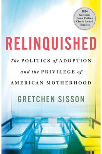 St Martins Pr Abandonate: Politica adopției și privilegiul maternității ameri...