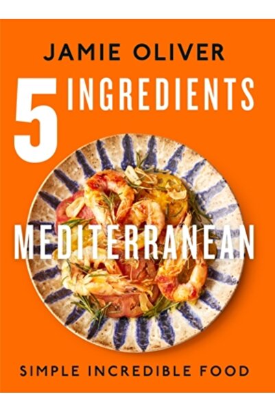 Flatiron Books 5 Ingrediente Mediteraneene: Mâncare Simplă Incredibilă [Măsur...