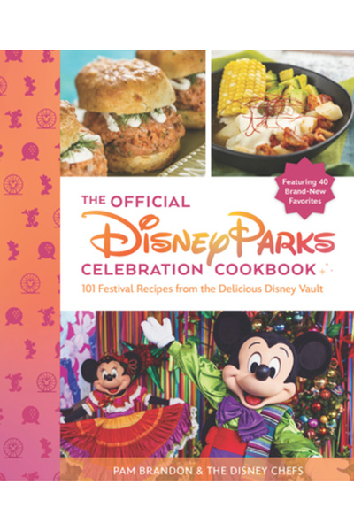 Disney Pr Cartea oficială de bucate pentru sărbătorile din parcurile Disney: ...