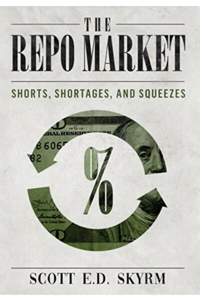 Cassandra Mason The Repo Market, Shorts, Shortages & Squeezes
