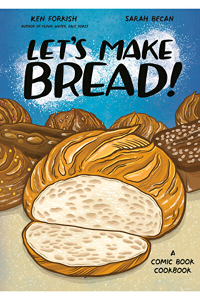 Ten Speed Pr Let's Make Bread!: A Comic Book Cookbook
