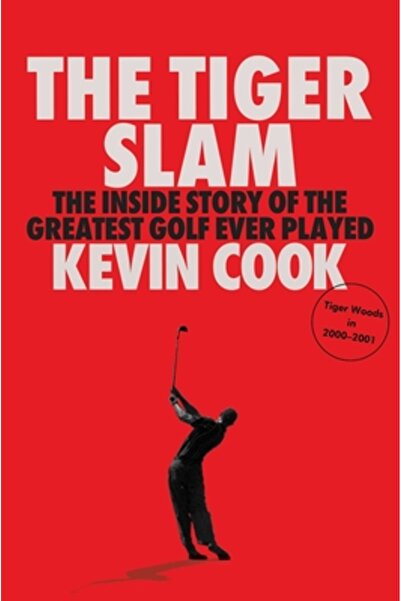 Gallery Books Tiger Slam: Povestea din interior a celui mai mare golf jucat v...