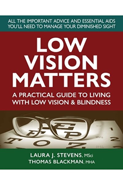 Square One Publ Vederea slabă contează: Un ghid practic pentru a trăi cu vede...