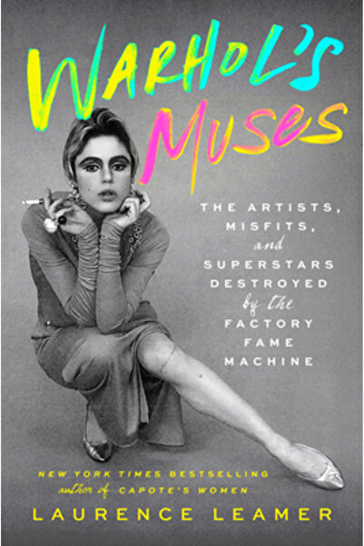 G P Putnam Sons Muzele lui Warhol: Artiștii, inadaptații și superstarurile di...