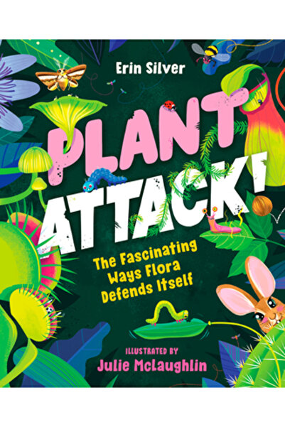 Orca Book Publ Atac de plante!: Fascinantele moduri în care flora se apără