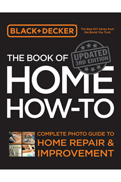 Cool Springs Pr Black & Decker: Cartea despre cum să faci acasă, ediția a 3-a...