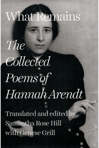 Liveright Pub Corp Ceea ce rămâne: Poemele complete ale Hannei Arendt