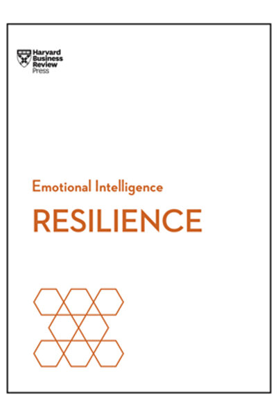 Harvard Business Reziliență (Seria HBR Inteligență Emoțională)