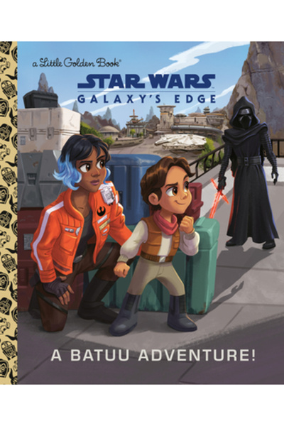 Golden Books Pub Co Inc O aventură Batuu! (Star Wars: Galaxy's Edge)