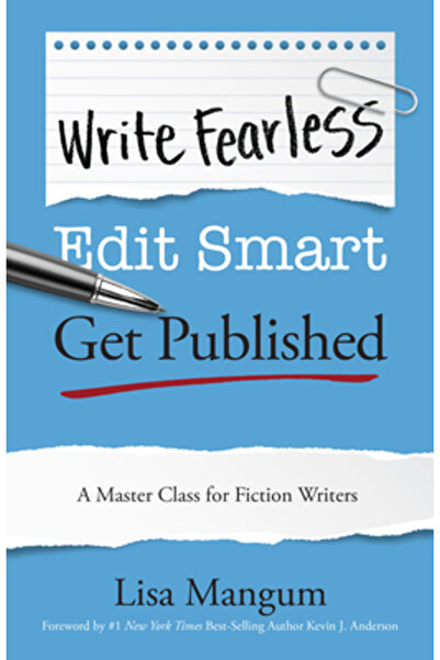 Shadow Mountain Pub Scrie fără frică. Editează inteligent. Publică: O clasă de măiestrie pentru scriitori de ficțiune