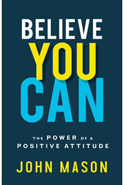 Fleming H Revell Co Crede că poți: Puterea unei atitudini pozitive