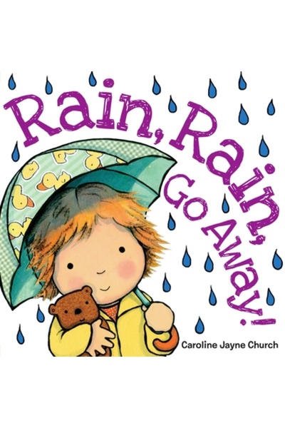 Cartwheel Books Ploaie, ploaie, pleacă