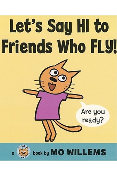 Balzer & Bray/Harperteen Hai să le spunem salut prietenilor care zboară!