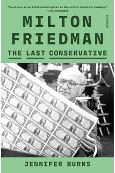 Picador Milton Friedman: Ultimul conservator