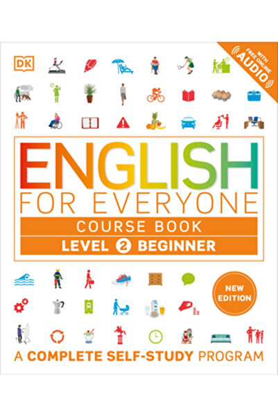 Dk Pub Manual de limba engleză pentru toți Nivelul 2 Începător: Un program co...