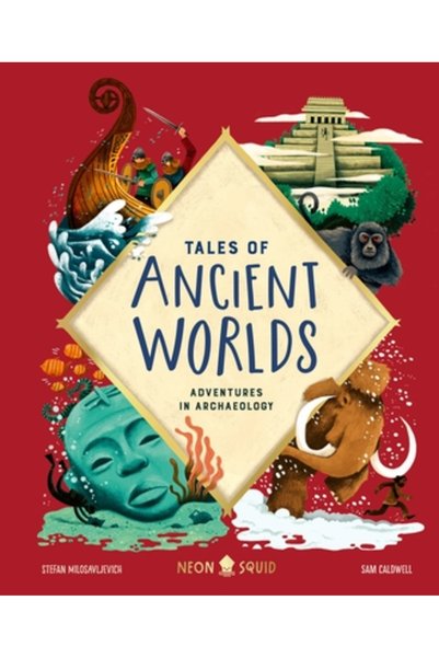 Priddy Books Povești din lumile antice: Aventuri în arheologie