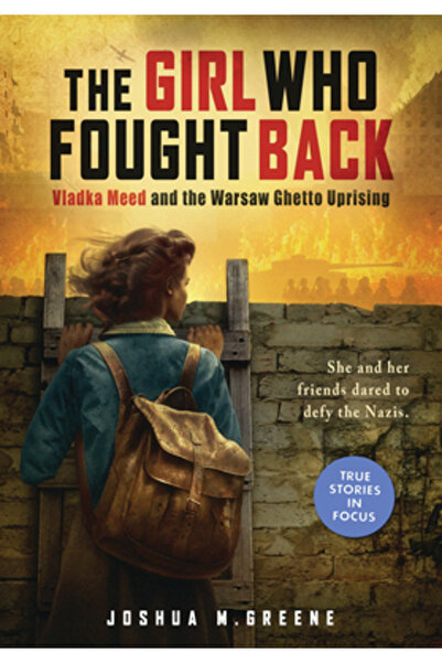 Scholastic Focus Fata care a ripostat: Vladka Meed și revolta din ghetoul din...