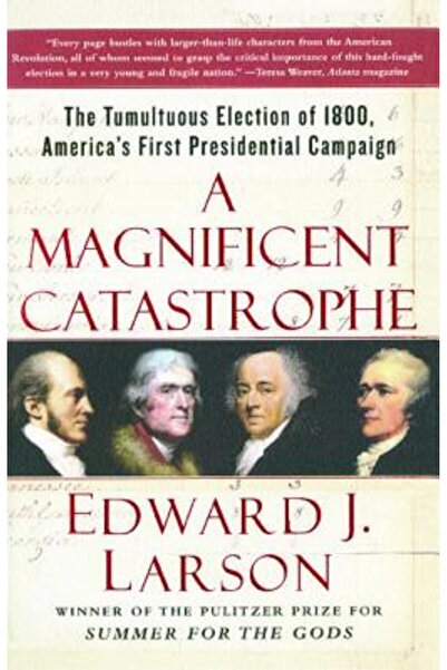 Free Pr O catastrofă magnifică: alegerile tumultoase din 1800, prima campanie...