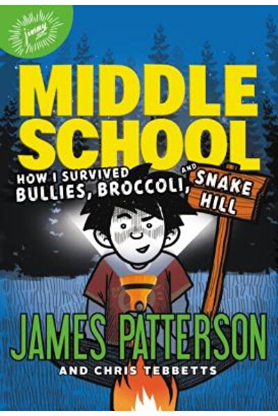 Jimmy Patterson Școala gimnazială: Cum am supraviețuit bătăușilor, broccoliul...