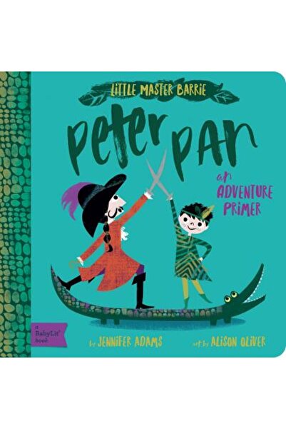 Gibbs Smith Pub Peter Pan: Introducere în aventurile Babylit(r)
