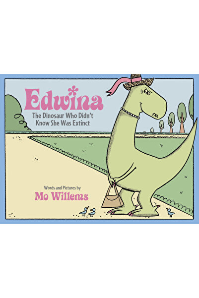 Hyperion Books For Children Edwina, dinozaurul care nu știa că este dispărută