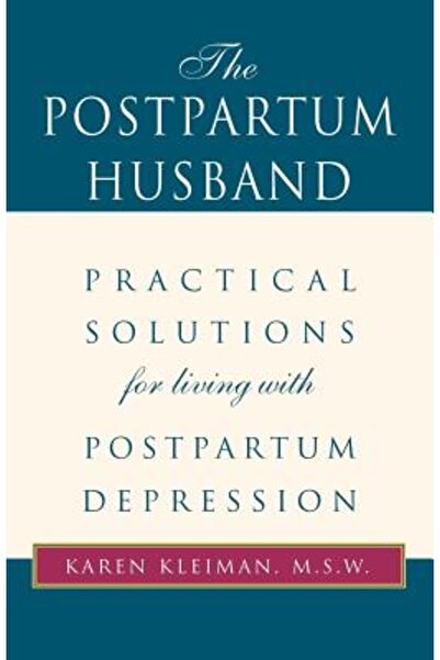 Xlibris Corporation Soțul postpartum: Soluții practice pentru a trăi cu postp...