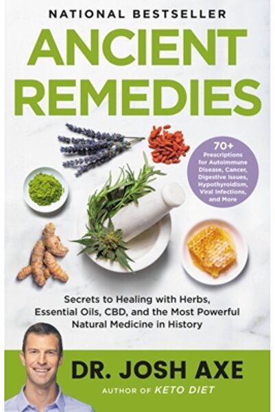Little Brown & Co Ancient Remedies: Secrets to Healing with Herbs, Essential ...