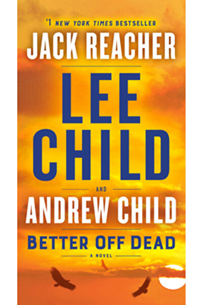 Dell Pub Mai bine mort: Un roman de Jack Reacher