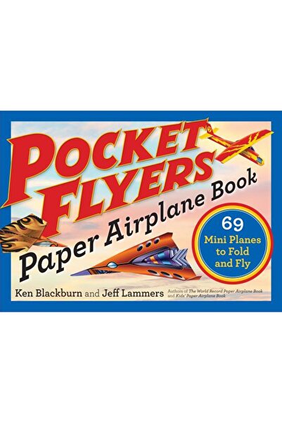 Workman Pub Co Carte cu avioane de hârtie Pocket Flyers: 69 de mini-avioane d...