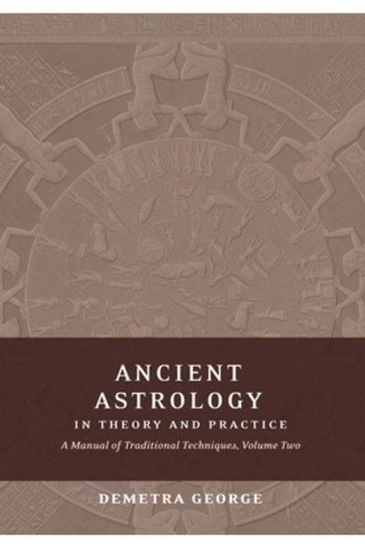INDEPENDENT CAT Astrologia antică în teorie și practică: Un manual de tehnici...