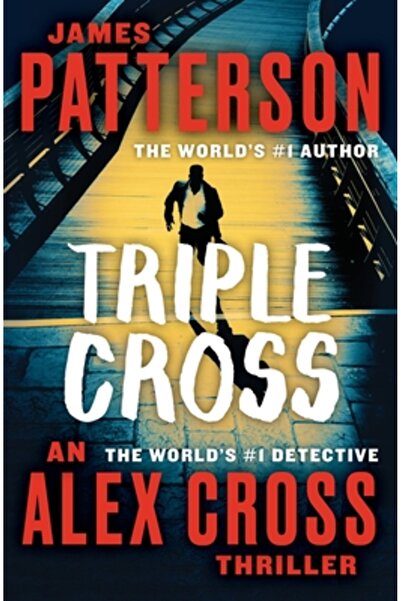 Grand Central Publ Triple Cross: Cel mai mare thriller al lui Alex Cross de l...