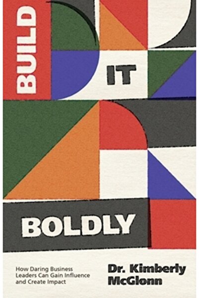 Authority Pub Construiește-l cu îndrăzneală: Cum pot liderii de afaceri îndră...