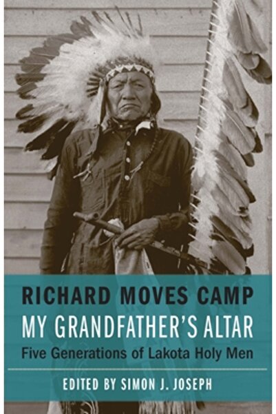 Univ Of Nebraska Pr Altarul bunicului meu: Cinci generații de oameni sfinți L...