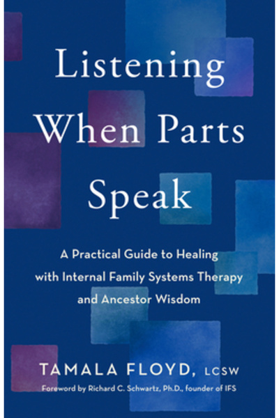 Hay House Ascultând când părțile vorbesc: Un ghid practic pentru vindecare cu ajutorul terapiei sistemelor familiale interne și a unui...