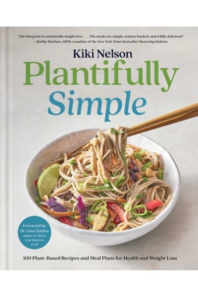 Atria Plantifully Simple: 100 de rețete și planuri de mese pentru atingerea s...